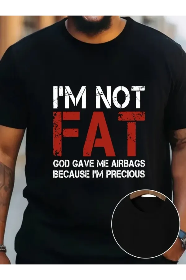 ERKEK Ben Şişman Değilim Tanrı Bana Hava Yastığı Verdi Çünkü Ben Değerliyim Tişörtü - Siyah