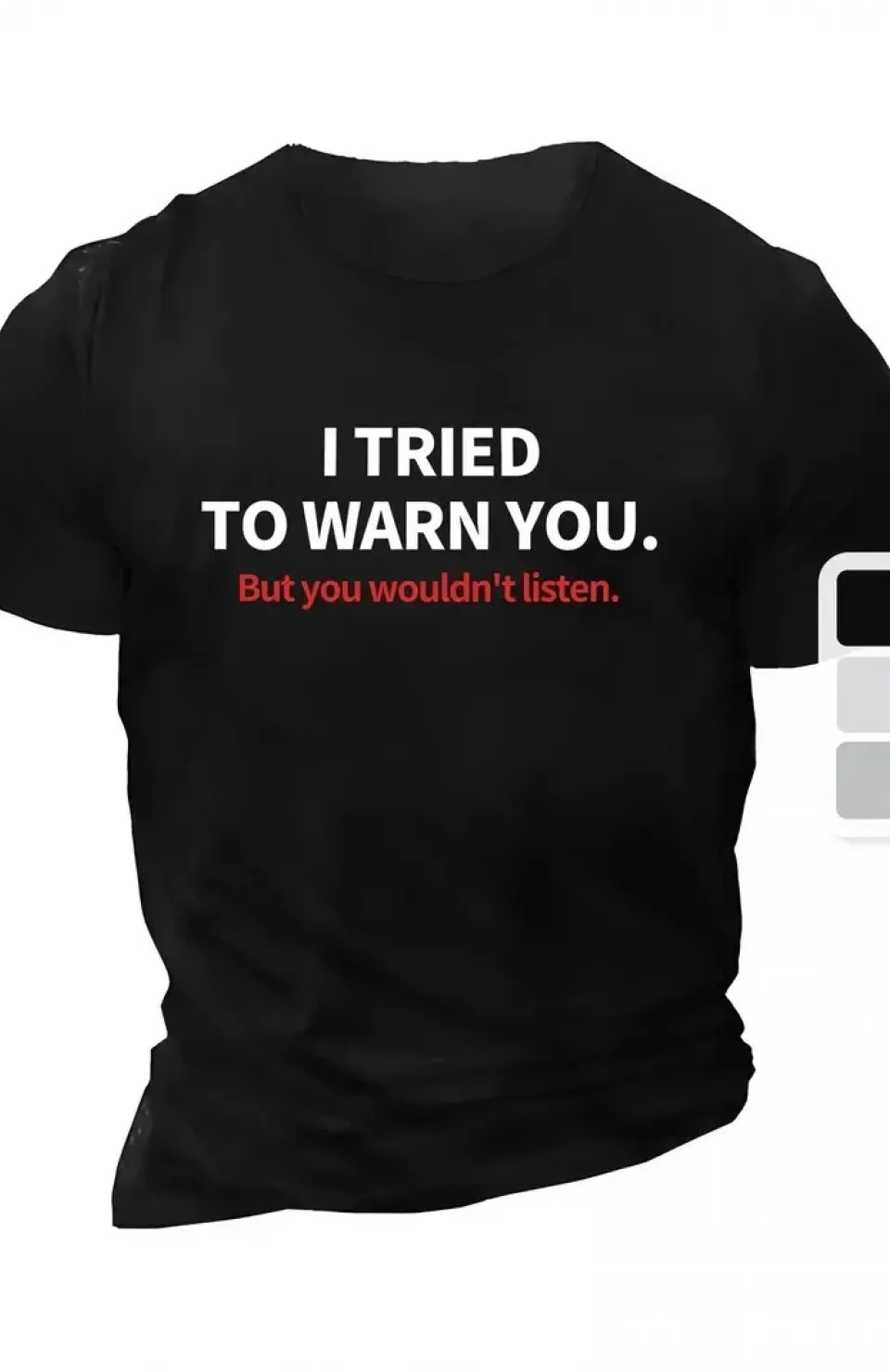 20/1 Penye Compack I TRIED TO WARN YOU. Baskılı Oversize Bisiklet Yaka T-shirt - Siyah